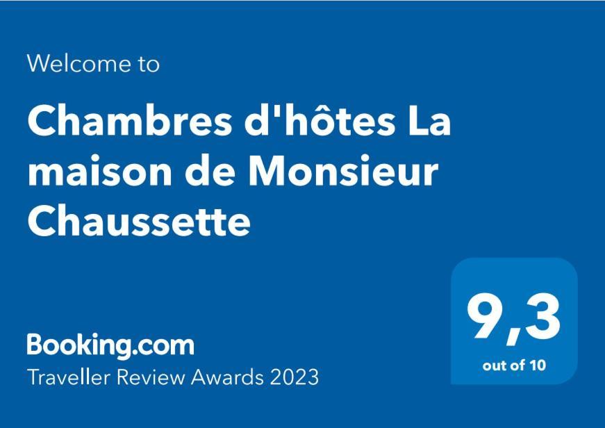 Bed & Breakfast D'hotes La Maison De Monsieur Chaussette
